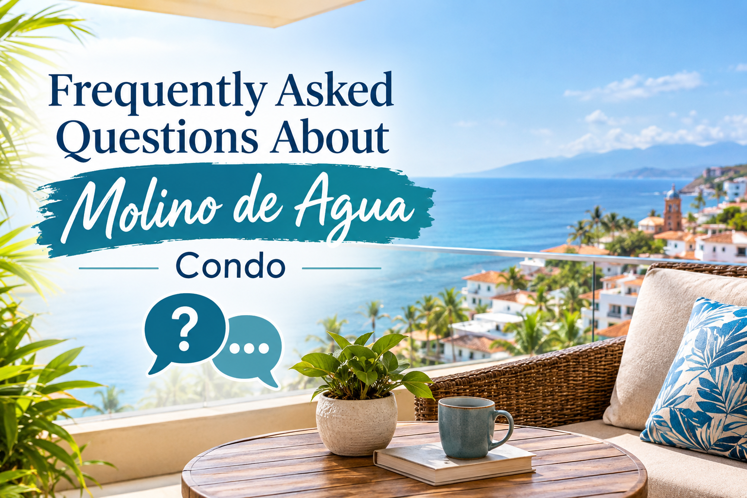 Frequently Asked Questions About Molino de Agua Condo